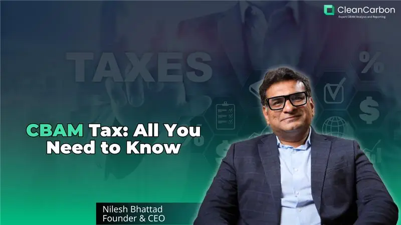 CBAM Tax All You Need to Know