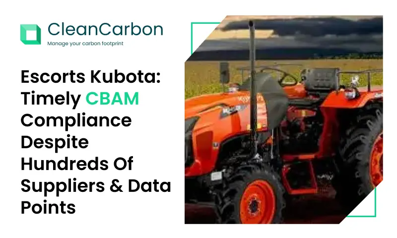 Orange Escorts Kubota tractor in a field representing timely CBAM compliance across hundreds of suppliers and data points for sustainable manufacturing.
